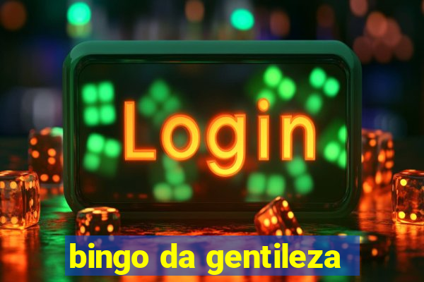 bingo da gentileza